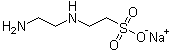 We need the following material: AAS sodium salt//Sodium N-(2-aminoethyl)aminoethanesulfonate CAS 34730-59-1